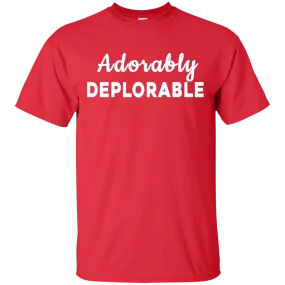 Adorably Deplorable Tee/Hoodie/Tank