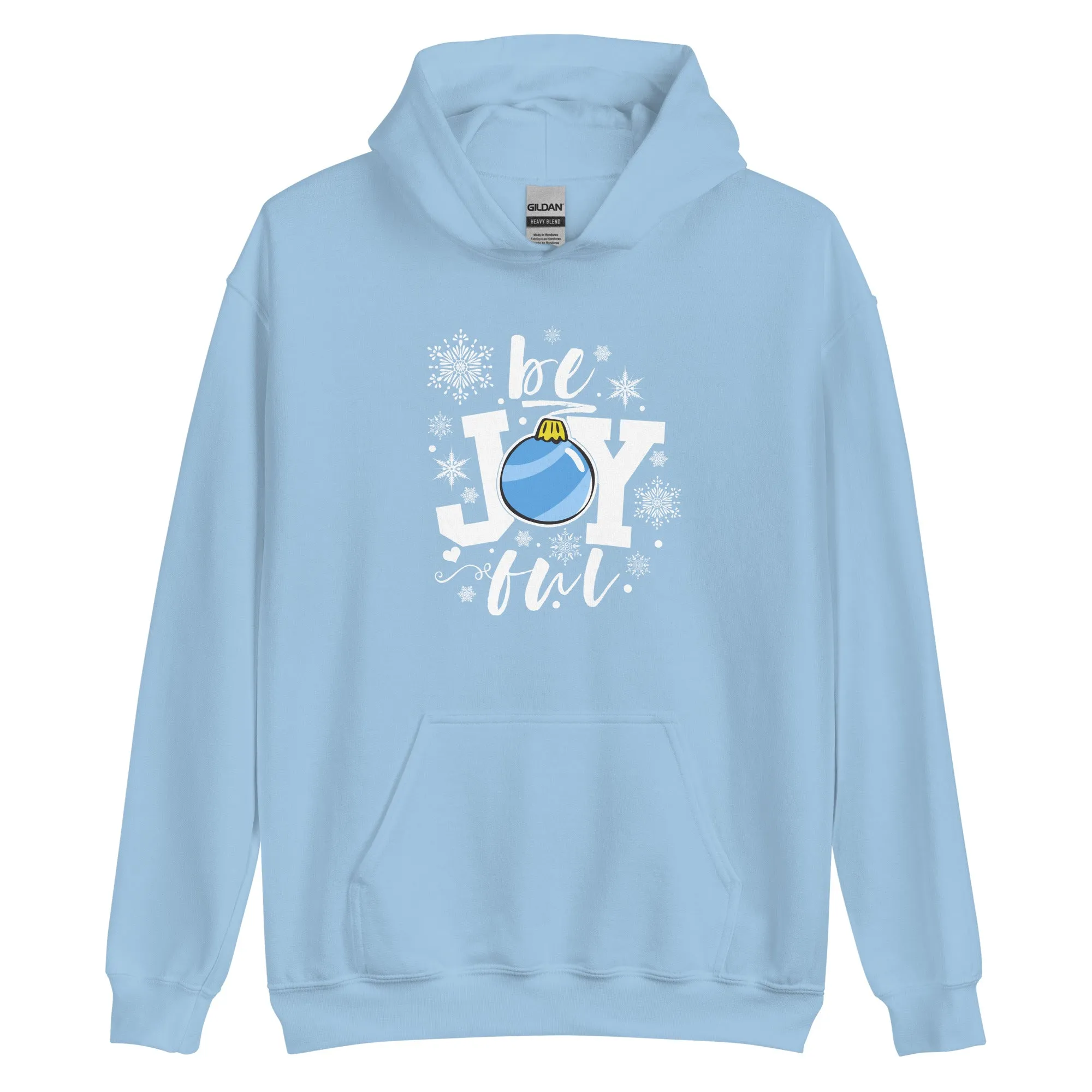 be Joyful Ornament Hoodie - Several Colors Available