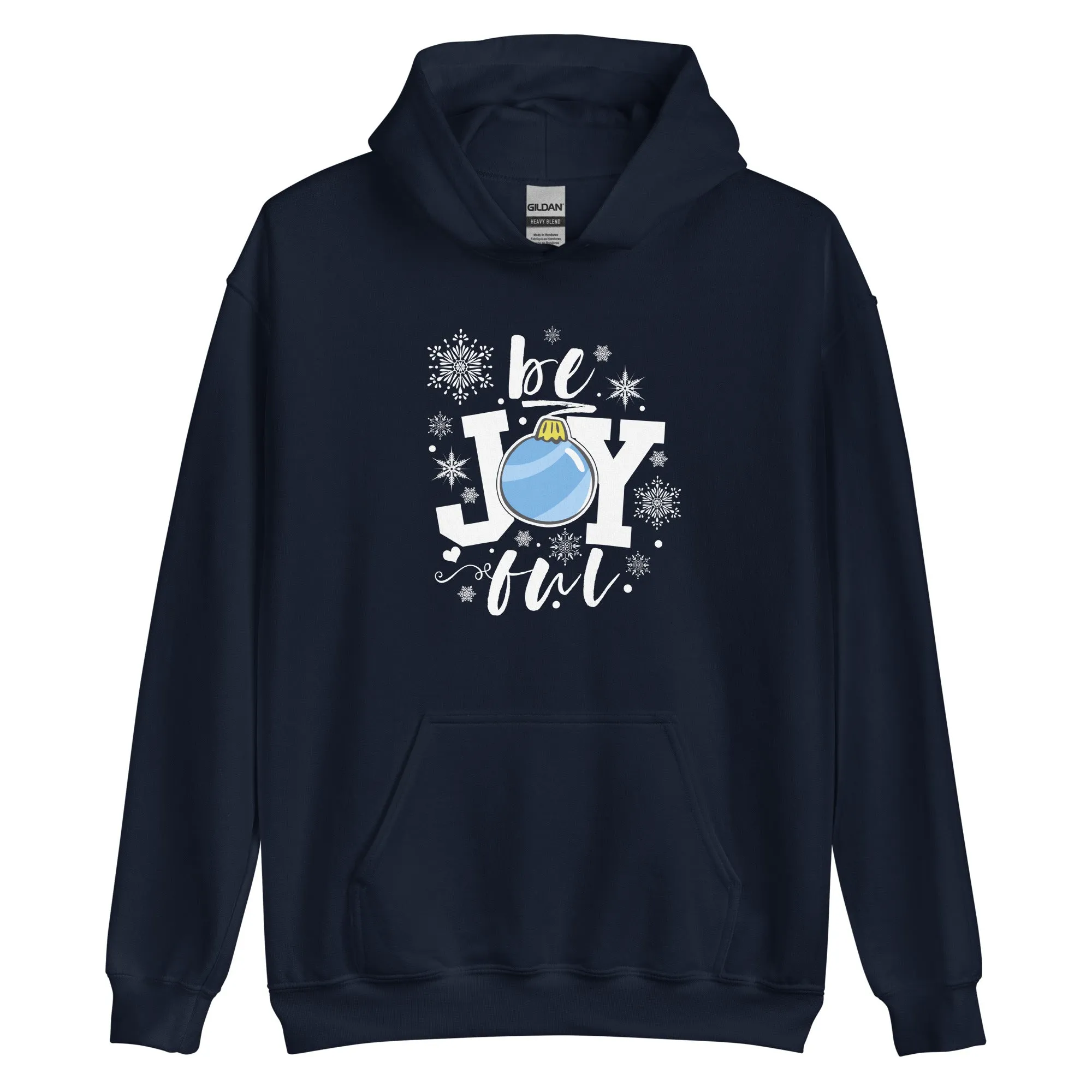 be Joyful Ornament Hoodie - Several Colors Available