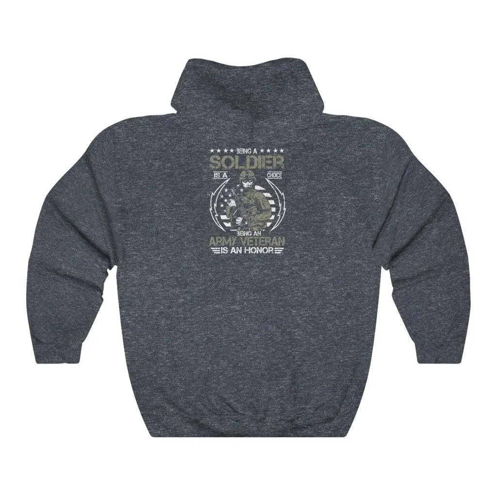 Being An Army Veteran Is An Honor Hoodie