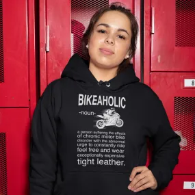 Bike'O'Holic,  Motorbike Humour Hoodie