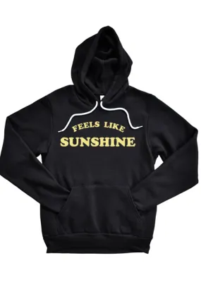 Feels Like Sunshine Hoodie 4211