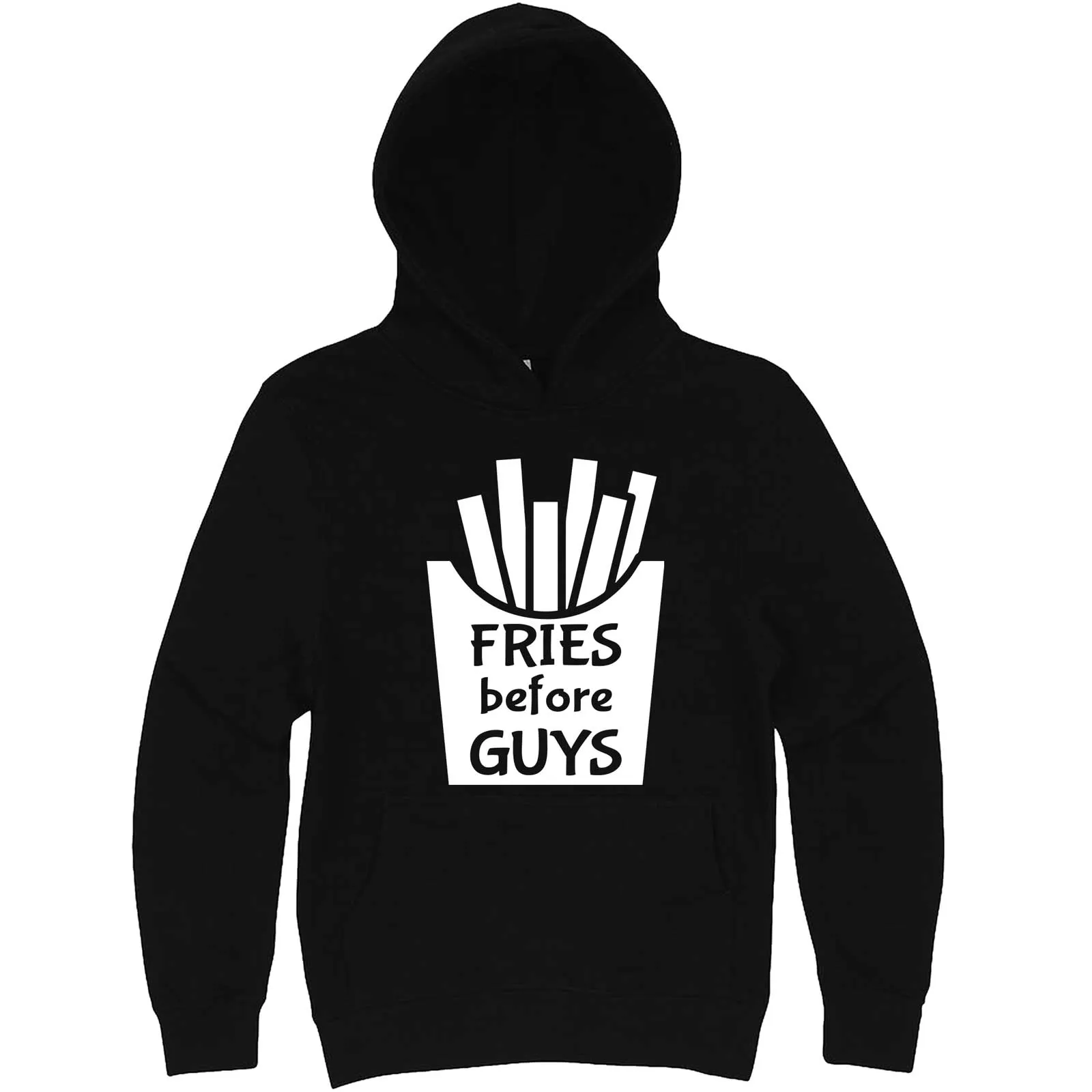 "Fries Before Guys" hoodie