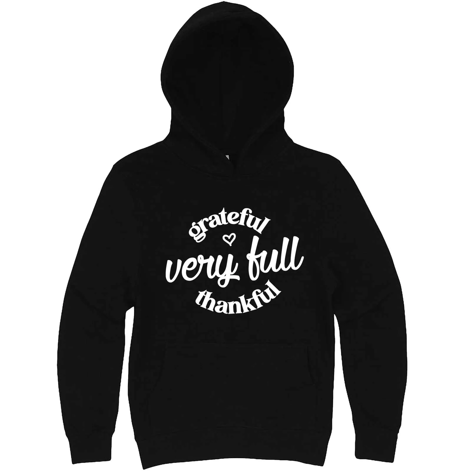 "Grateful, Very Full, Thankful" hoodie