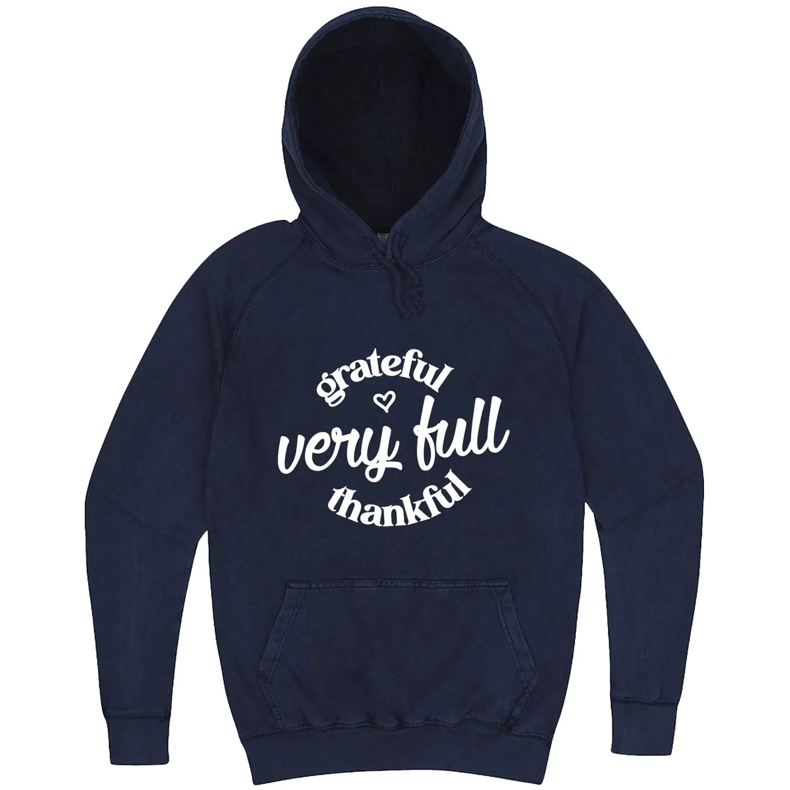 "Grateful, Very Full, Thankful" hoodie