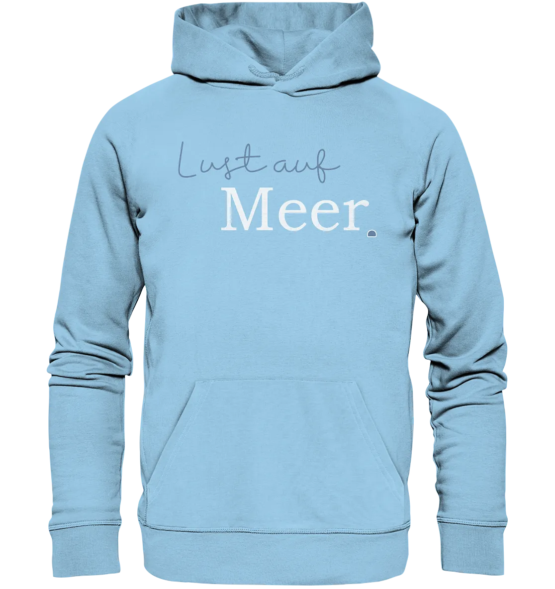 "Lust auf Meer" - Unisex Premium Organic Hoodie