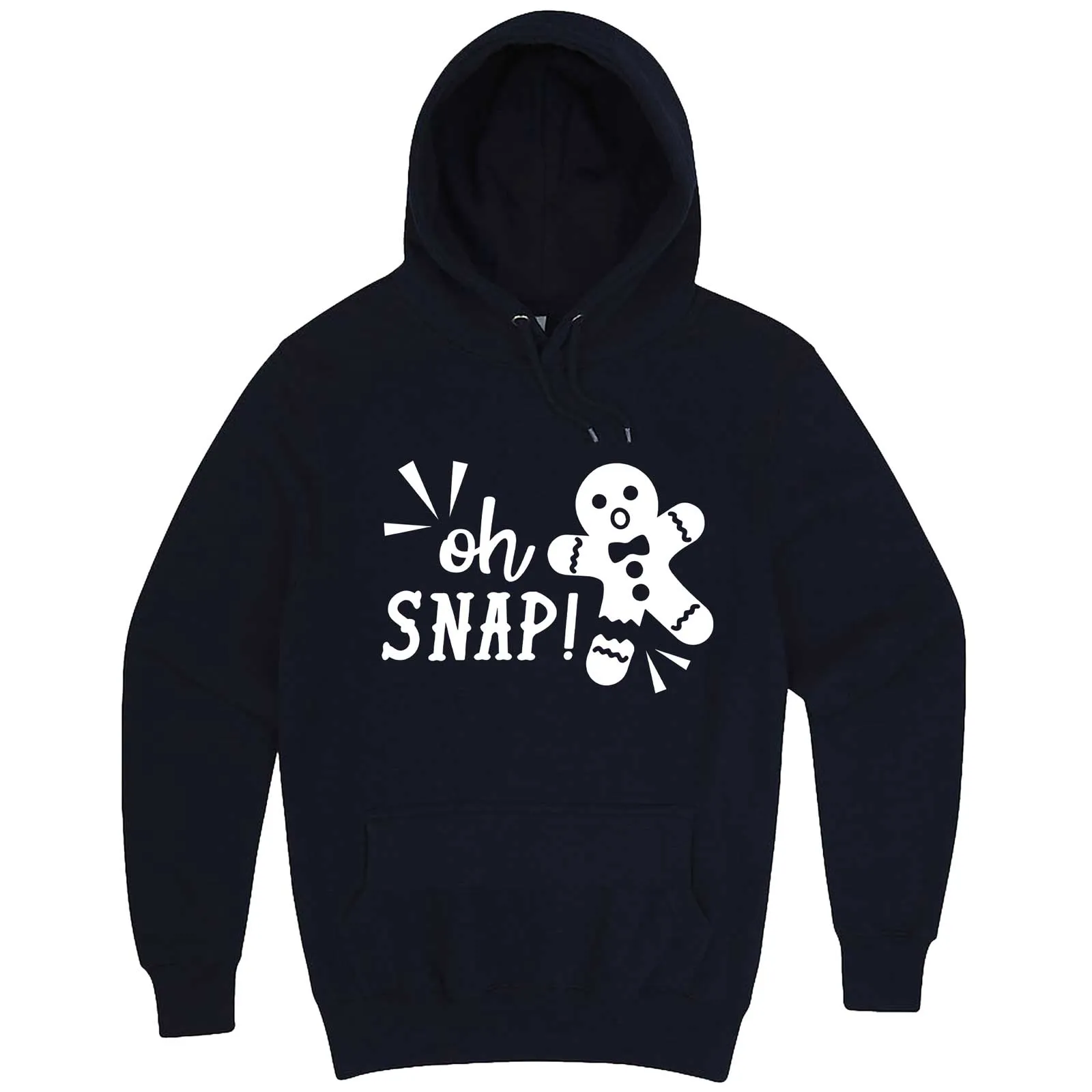 "Oh Snap Gingerbread Man" hoodie