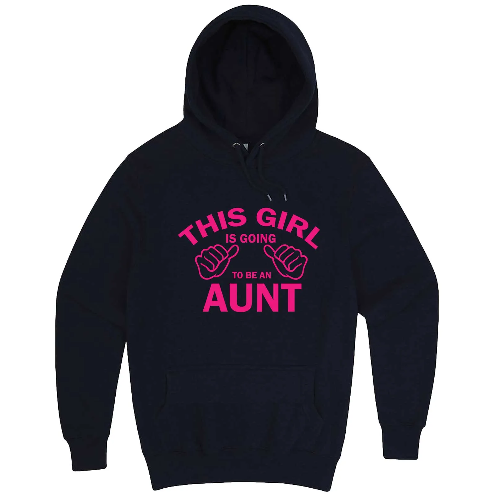 "This Girl is Going to Be an Aunt, Pink Text" hoodie