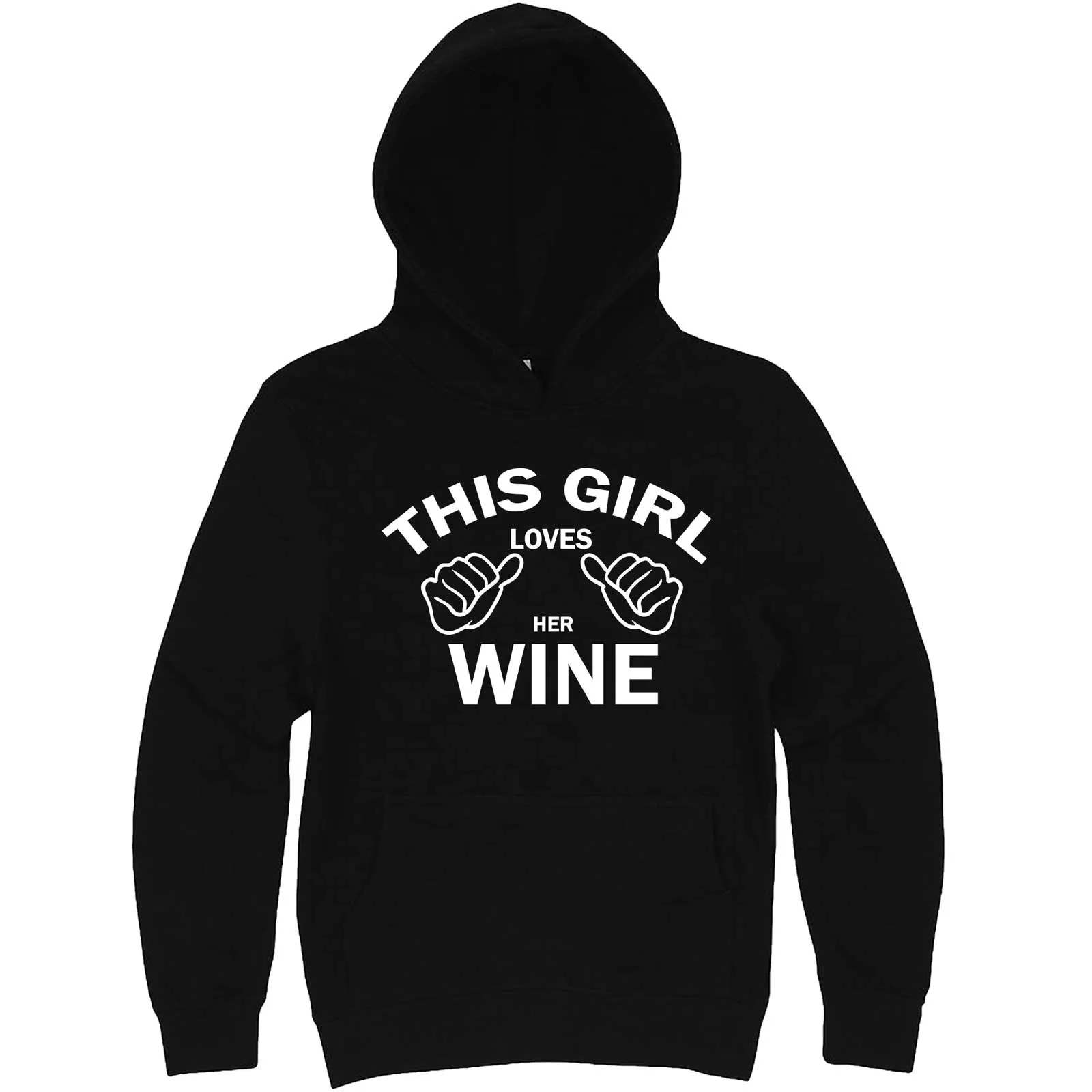 "This Girl Loves Her Wine, White Text" hoodie