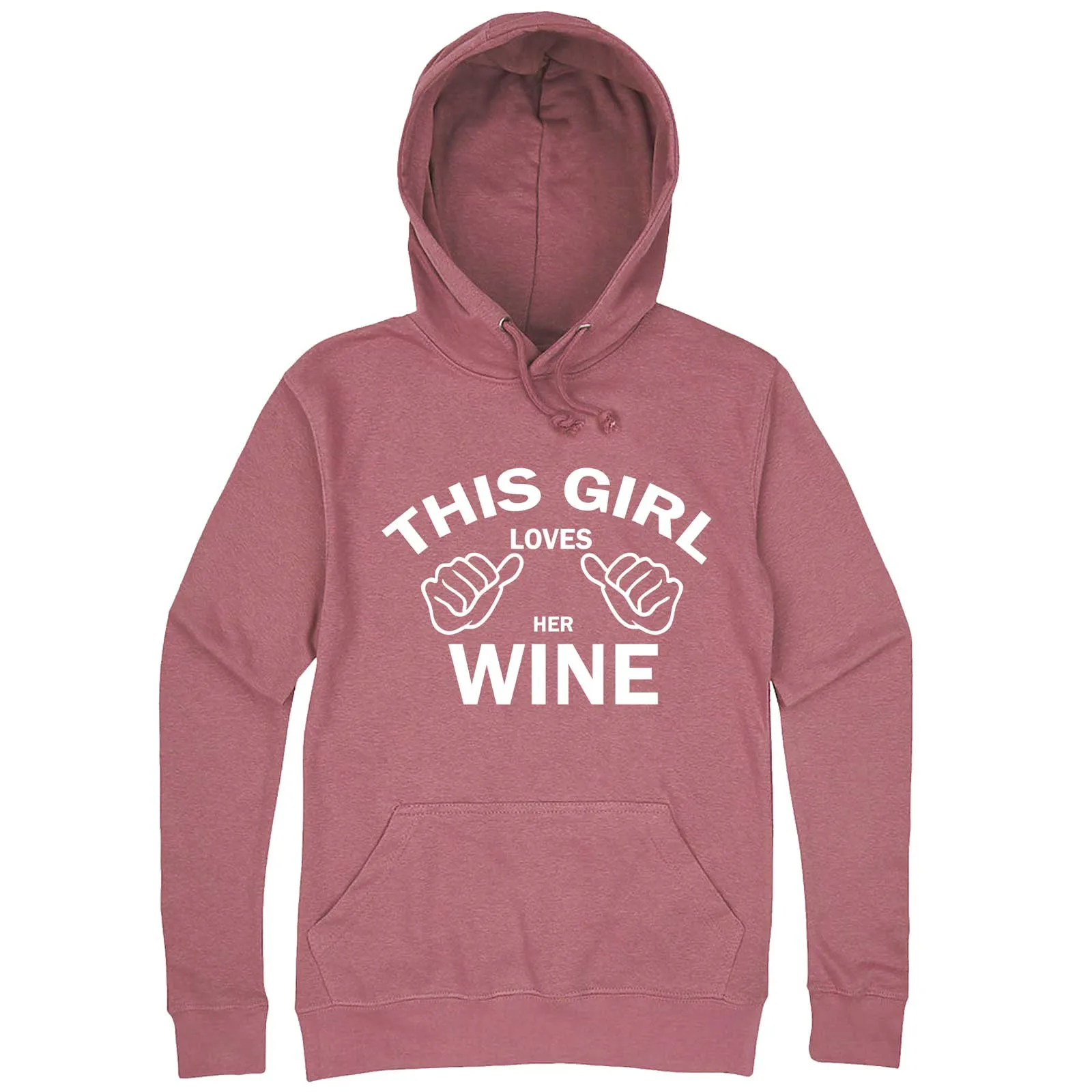 "This Girl Loves Her Wine, White Text" hoodie