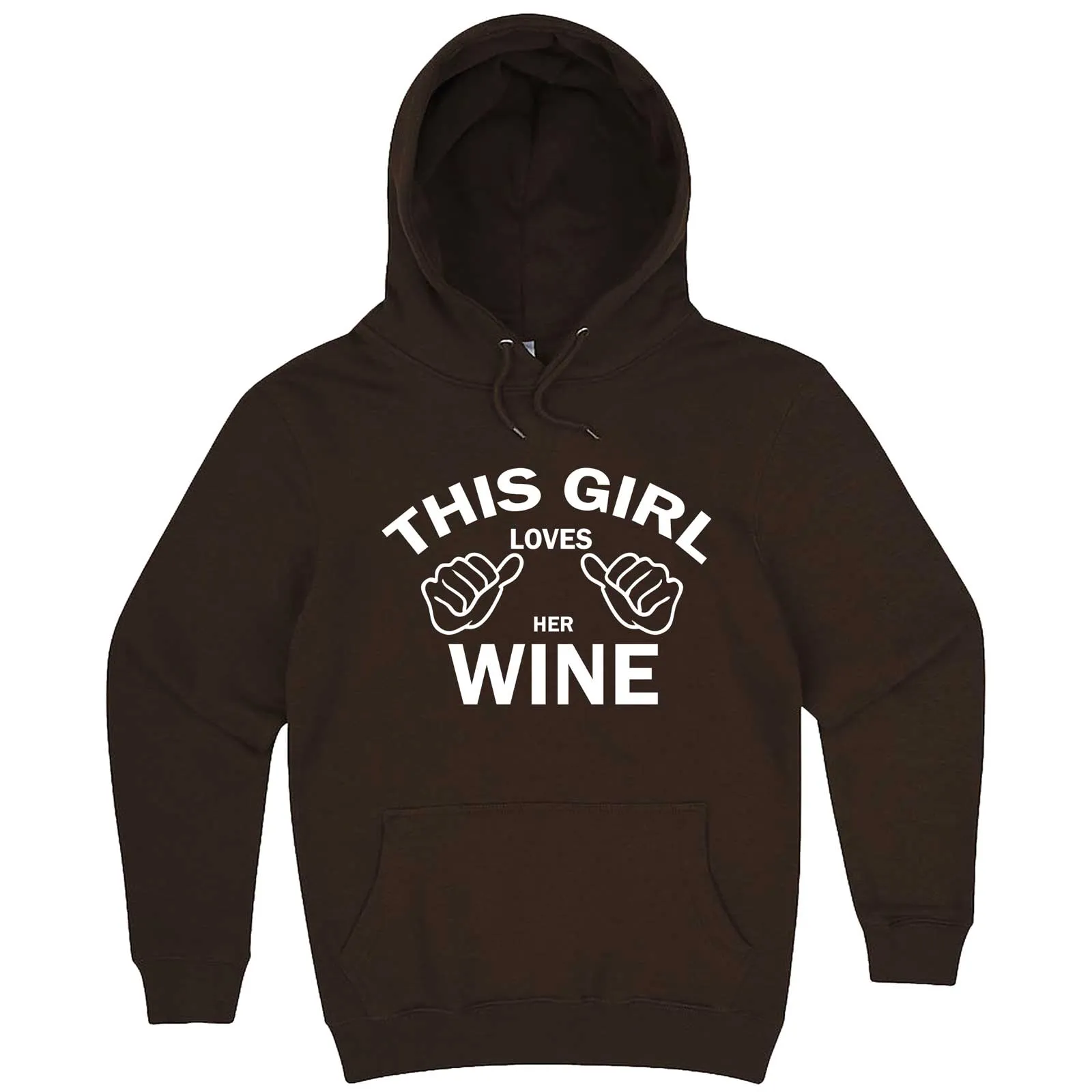 "This Girl Loves Her Wine, White Text" hoodie