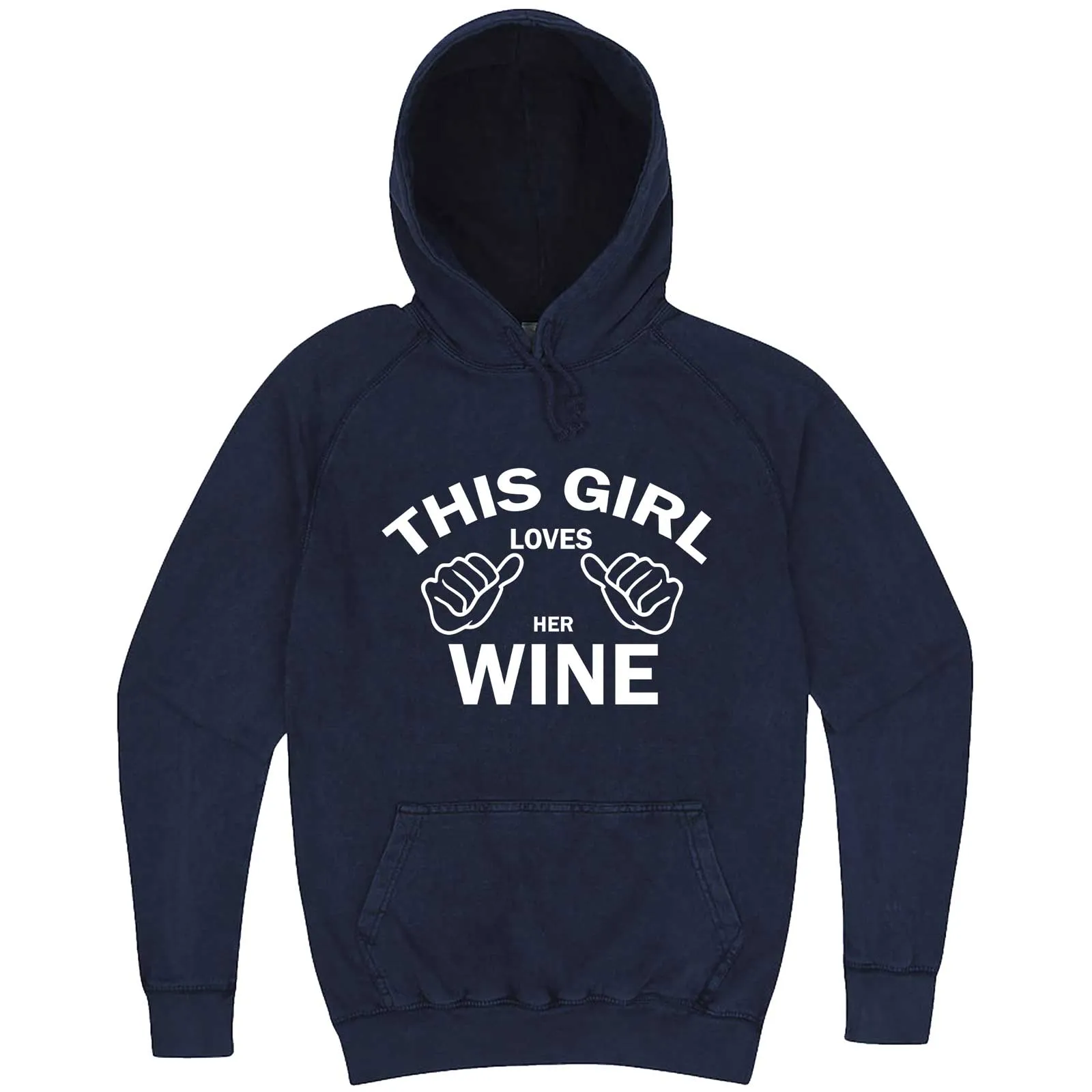 "This Girl Loves Her Wine, White Text" hoodie