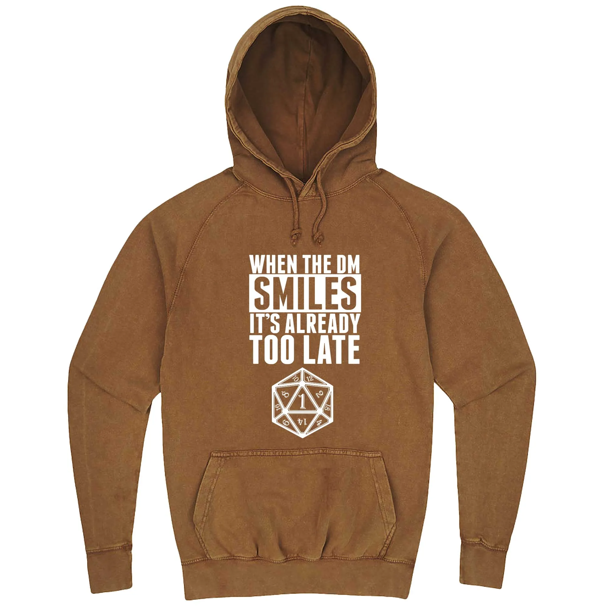 "When the DM Smiles It's Already Too Late" hoodie