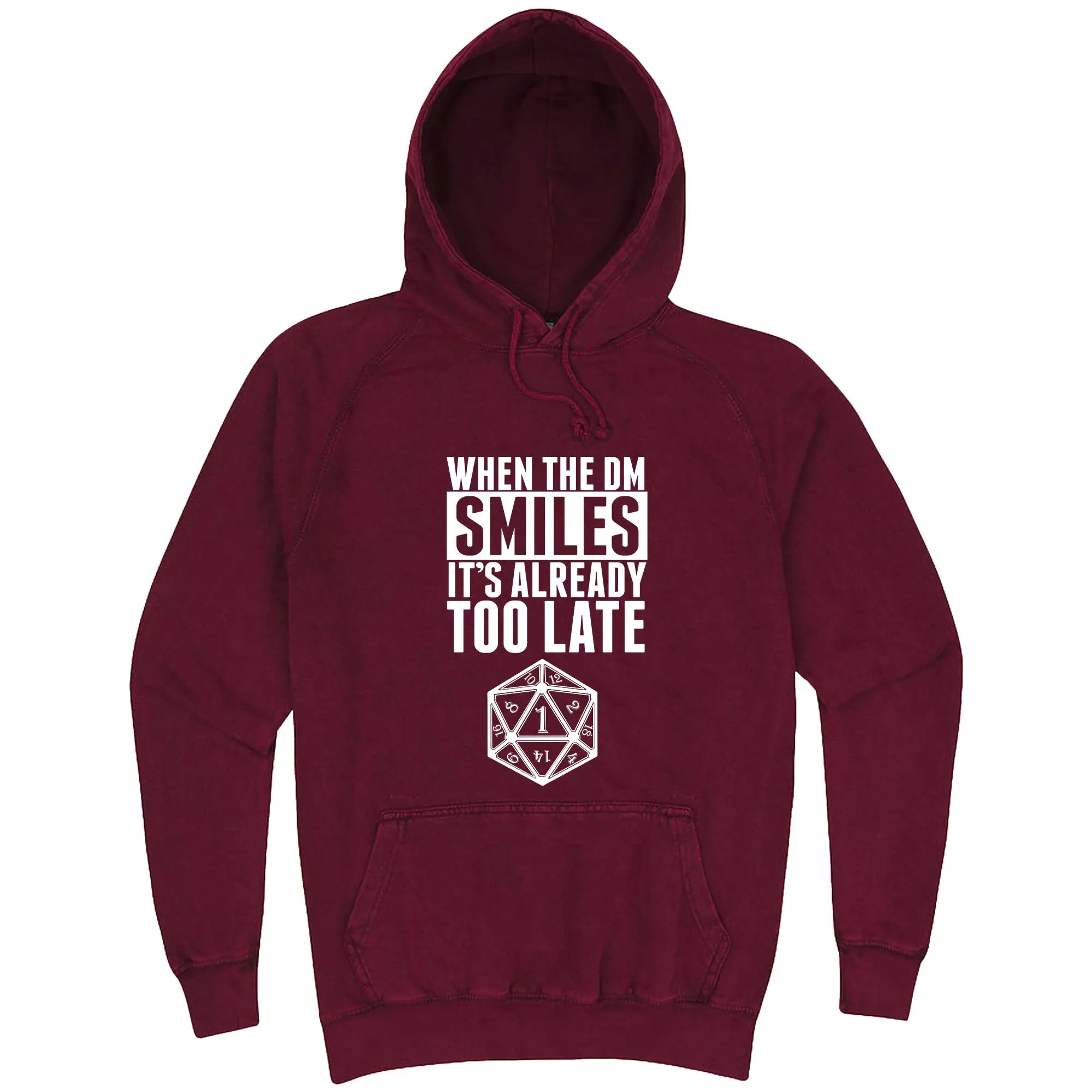 "When the DM Smiles It's Already Too Late" hoodie